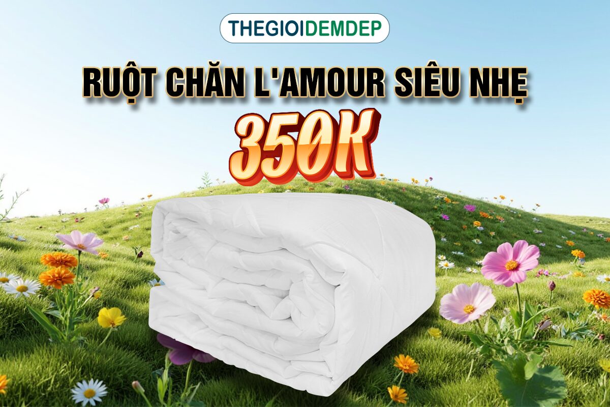 CHỈ👉350K/RUỘT CHĂN L’AMOUR SIÊU NHẸ
